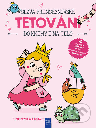 Princezna Maruška (Bezva princeznovské tetování do knihy i na tělo)