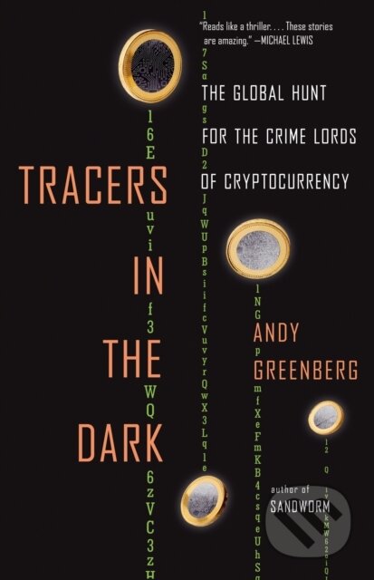 Tracers in the Dark - Andy Greenberg, Vintage, 2024