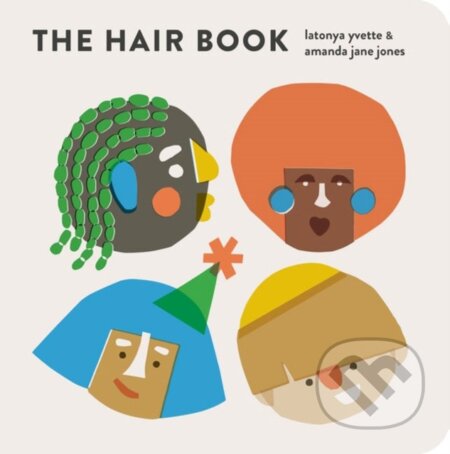 Hair Book - LaTonya Yvette, Amanda Jane Jones (Ilustrátor) - kniha z kategorie Naučné knihy