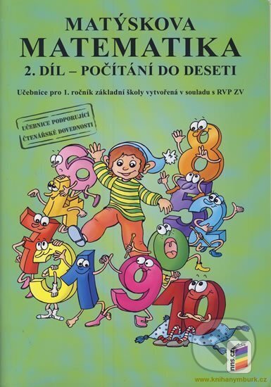 Kniha: Matýskova matematika, 2. díl - Počítání do 10 (NNS). NNS, 2015