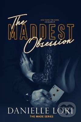 The Maddest Obsession - Danielle Lori, Independently Published, 2019