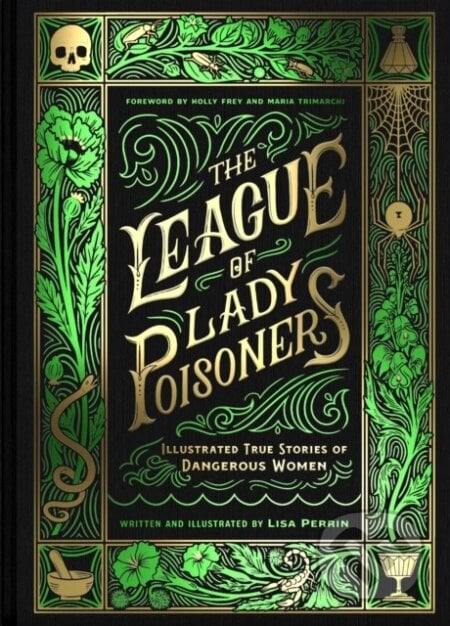 The League of Lady Poisoners - Lisa Perrin, Chronicle Books, 2023