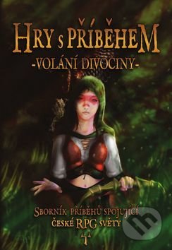 Hry s příběhem (Volání divočiny) - Jan C. Galeta - kniha z kategorie Sci-fi a fantasy
