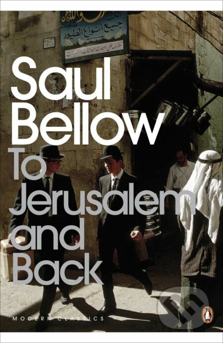 To Jerusalem and Back - Saul Bellow - kniha z kategorie Beletrie
