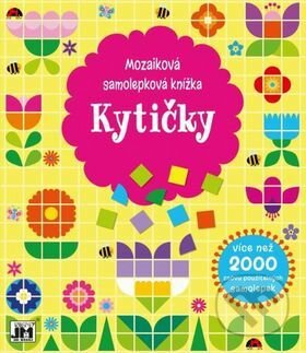 Mozaiková samolepková knížka: Kytičky, Jiří Models, 2016