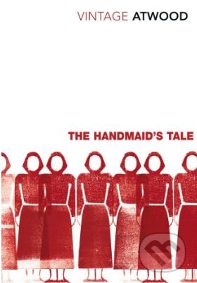 The Handmaid&#039;s Tale - Margaret Atwood, Vintage, 2010