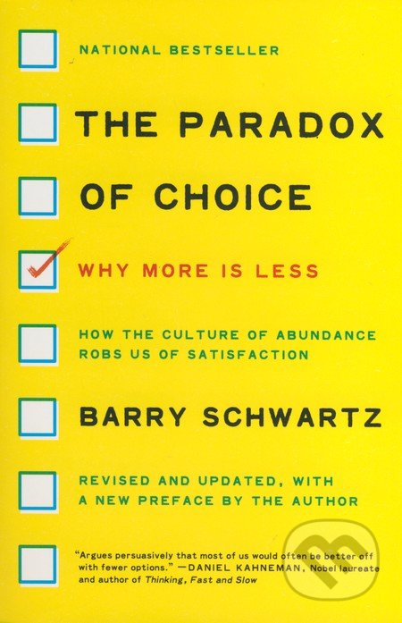 The Paradox of Choice - Barry Schwartz, HarperCollins, 2016