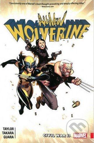 All-New Wolverine (Volume 2) - Tom Taylor, Marcio Takara (ilustrácie), Marvel, 2016
