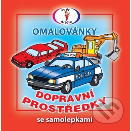 Dopravní prostředky - Omalovánky se samolepkami A5, Šikulka, 2012