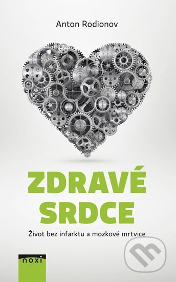 Zdravé srdce - Anton Rodionov, NOXI, 2016