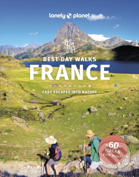 Best Day Walks France - Ashley Parsons, Lonely Planet, 2024