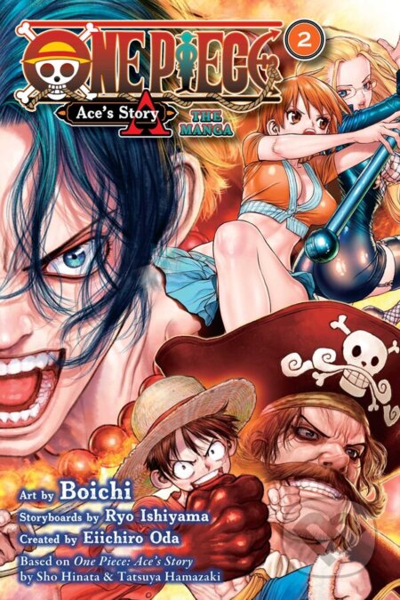 One Piece: Ace&#039;s Story—The Manga, Vol. 2 - Boichi (ilustrátor), Eiichiro Oda, Ryo Ishiyama, Sho Hinata, Tatsuya Hamazaki, Viz Media, 2024