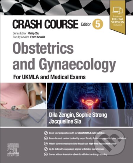 Crash Course Obstetrics and Gynaecology - Dila Zengin, Jacqueline Sia, Philip Xiu, Sophie Strong, Churchill Livingstone, 2024