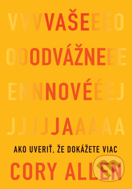 Vaše odvážne nové Ja - Cory Allen, Eastone Books, 2024