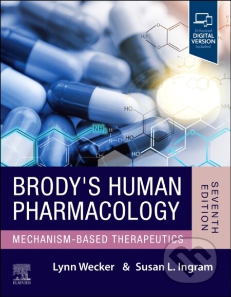 Brody&#039;s Human Pharmacology - Lynn Wecker, Susan L. Ingram, Elsevier Science, 2024