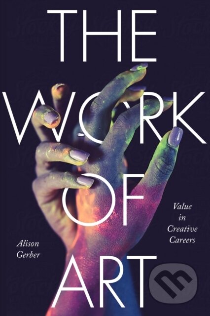 The Work of Art - Alison Gerber, Stanford, 2017