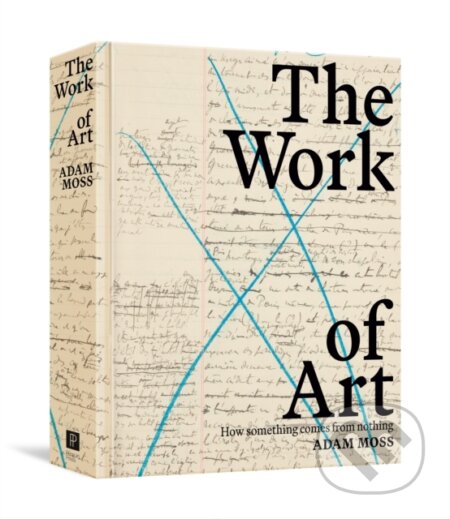 The Work Of Art - Adam Moss, Penguin Books, 2024