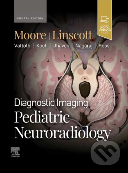 Diagnostic Imaging: Pediatric Neuroradiology - Kevin R. Moore, Luke L. Linscott, Elsevier Science, 2024