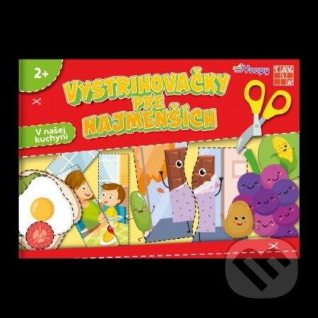 V našej kuchyni - Vystrihovačky pre najmenších - kniha z kategorie Vystřihovánky