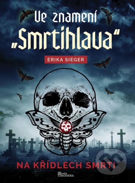 Ve znamení Smrtihlava - Erika Sieger - kniha z kategorie Thrillery