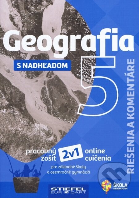 Geografia s nadhľadom 5 Riešenia a komentáre - Peter Farárik, ABCedu, 2021