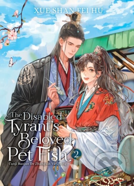 The Disabled Tyrant’s Beloved Pet Fish 2 (Novel) - Xue Shan Fei Hu, Ryoplica (ilustrátor), Kura (ilustrátor), Seven Seas, 2024