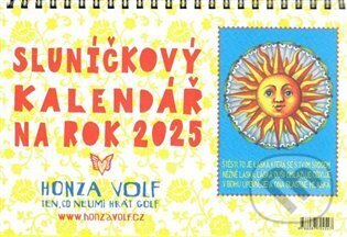 Sluníčkový kalendář 2025 - stolní - Honza Volf, Nakladatelství jednoho autora, 2024