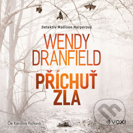 Příchuť zla - Wendy Dranfield, Voxi, 2024