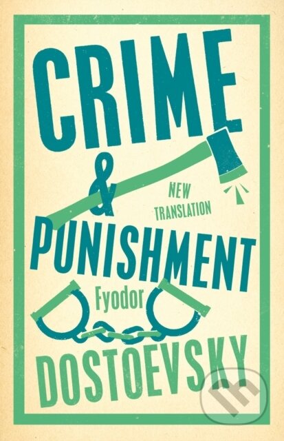 Crime and Punishment - Fiodor Michajlovič Dostojevskij, Alma Classics, 2022