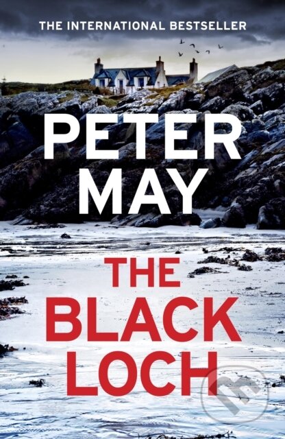 The Black Loch - Peter May, Riverrun, 2024