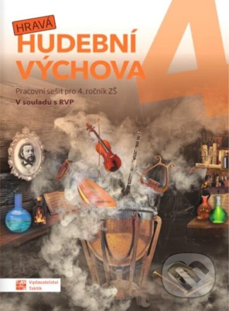 Kniha: Hravá hudební výchova 4 - pracovní sešit (Taktik)