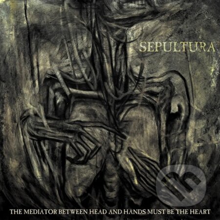 Sepultura: The Mediator Between Head And Hands Must Be The Heart LP - Sepultura, Hudobné albumy, 2024