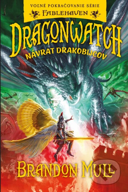 Dragonwatch 5: Návrat drakobijcov - Brandon Mull, Fortuna Libri, 2024