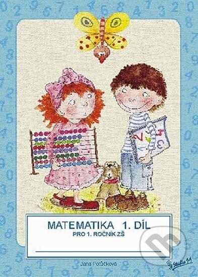 Matematika pro 1. ročník základní školy (1. díl) - Jana Potůčková, Studio 1+1, 2024