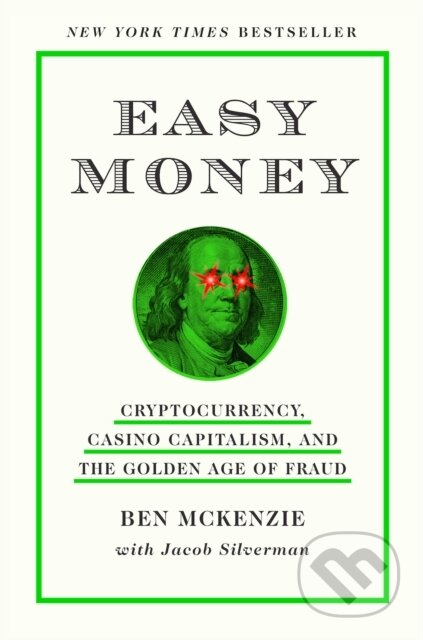 Easy Money - Ben McKenzie, Jacob Silverman, Harry Abrams, 2024