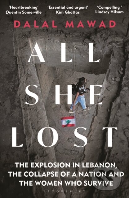 All She Lost - Dalal Mawad, Bloomsbury, 2024