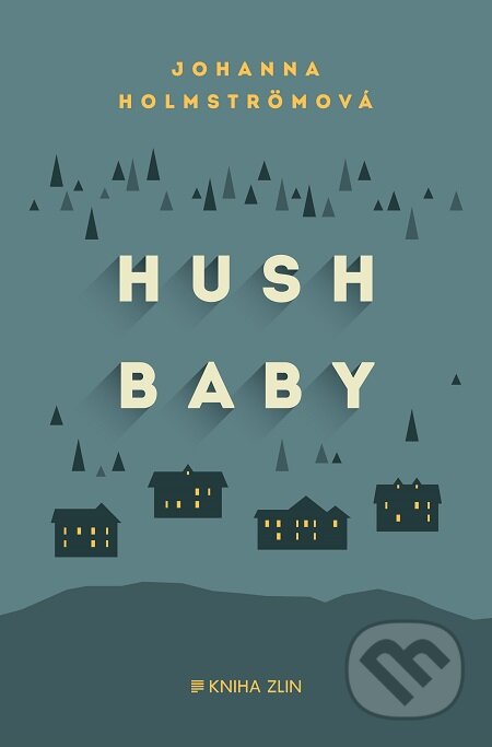 E-kniha: Hush baby (Johanna Holmström)