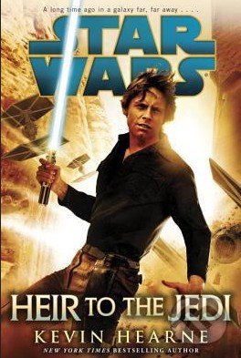 Star Wars: Heir to the Jedi - Kevin Hearne, Arrow Books, 2016
