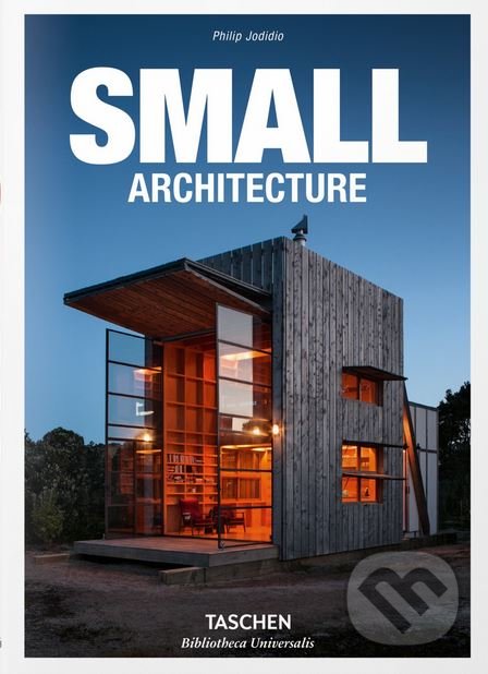 Small Architecture - Philip Jodidio, Taschen, 2017