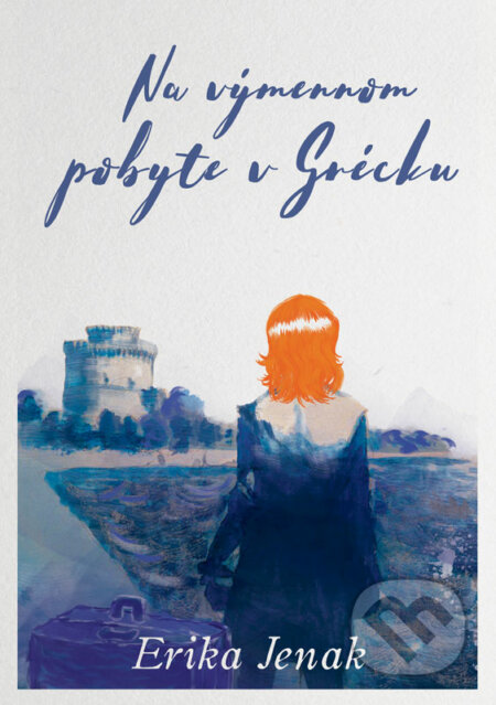E-kniha: Na výmennom pobyte v Grécku (Erika Jenak)