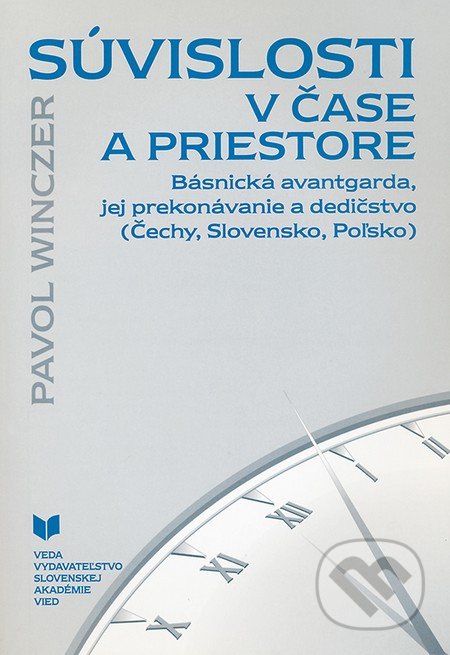Súvislosti v čase a priestore - Pavol Winczer, VEDA, 2000