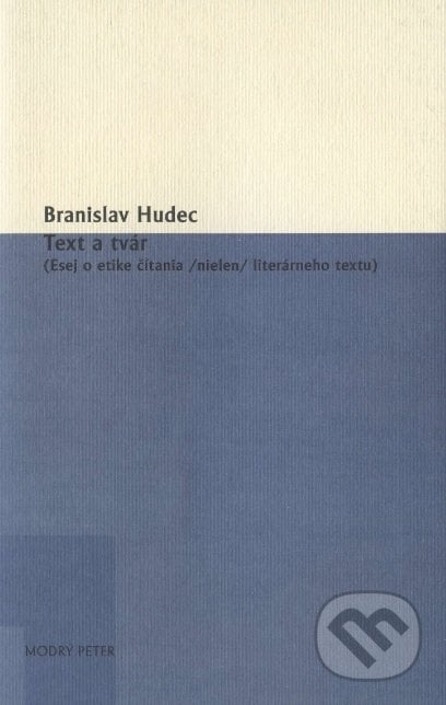 Text a tvár - Branislav Hudec, Modrý Peter, 2016
