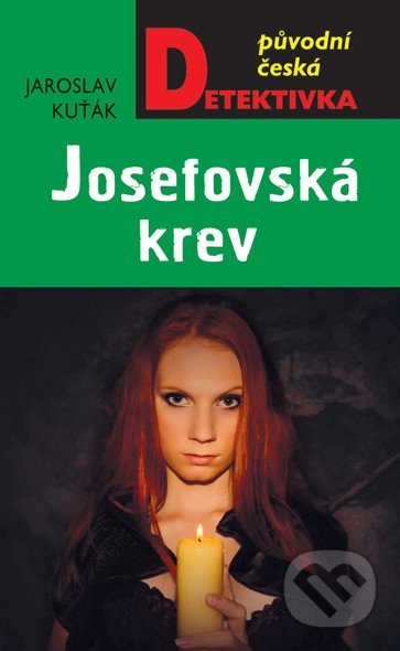 Josefovská krev - Jaroslav Kuťák, Moba, 2017