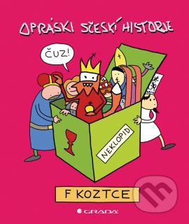 Opráski sčeskí historje f koztce - Jaz, Grada, 2016