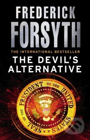 The Devil&#039;s Alternative - Frederick Forsyth, Arrow Books, 2011
