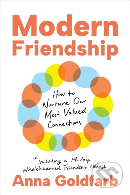 Modern Friendship - Anna Goldfarb, Sounds True, 2024