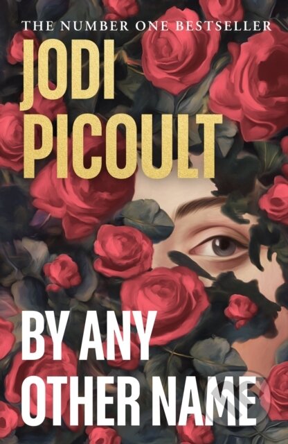 By Any Other Name - Jodi Picoult, Michael Joseph, 2024