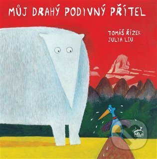 Můj drahý podivný přítel - Julia Liu, Tomáš Řízek (ilustrátor), Mi:Lu Publishing, 2024