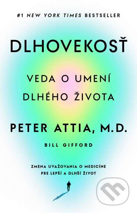 Dlhovekosť - Bill Gifford a Peter Attia, Tatran, 2024