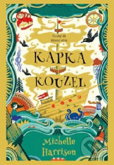 Kniha: Kapka kouzel (Michelle Harrison)